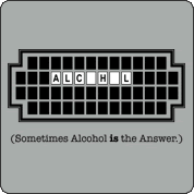 SometimesAlcoholISTheAnswer_Thumbnail.gif SometimesAlcoholISTheAnswer_Thumbnail.gif