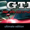 GTI Racing - Ultimate Edition
