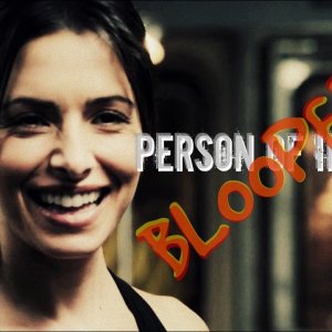 Person of Interest - Bloopers S1-4