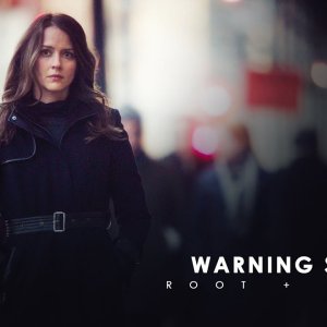 Person Of Interest - Root/Shaw - Warning Sign