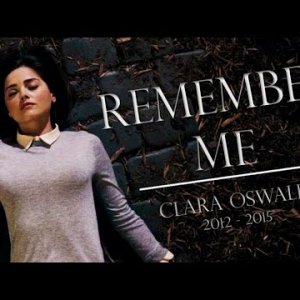 Doctor Who - Remember Me - Clara Oswald 2012-2015