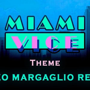 Enzo Margaglio - Miami Vice Theme (remix)