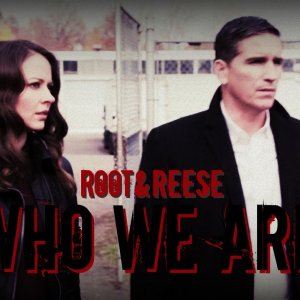 Person Of Interest - Reese & Root - Who We Are