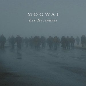 Mogwai - Les Revenants [Full Album]