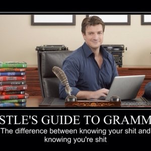 Richard Castle's Guide to Grammar - Knowing Your **** (Strong Language)