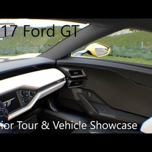 2017 Ford GT | Vehicle Showcase/VR Interior Tour