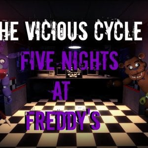 The Vicious Cycle of Five Nights at Freddy's (NSFW)