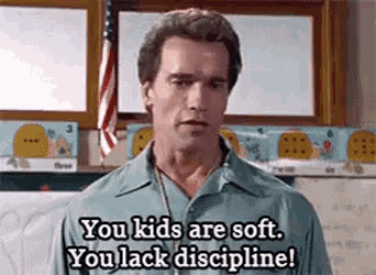 discipline-youre-soft.gif