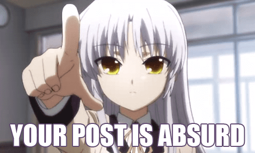 yourpostisabsurd.png