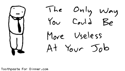 more-useless-at-your-job.gif
