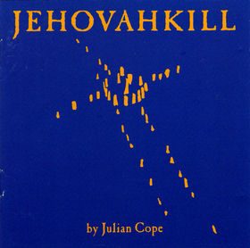 julian-cope-jehovahkill.jpg