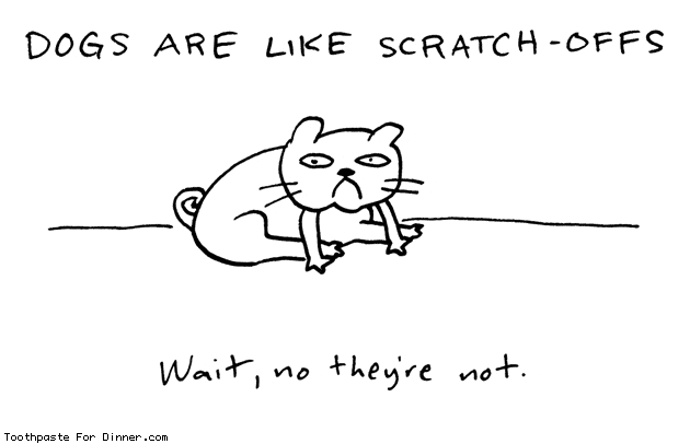 dogs-are-like-scratch-offs.gif
