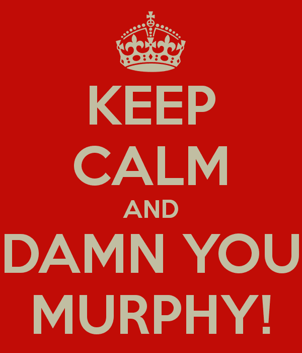 keep-calm-and-damn-you-murphy.png