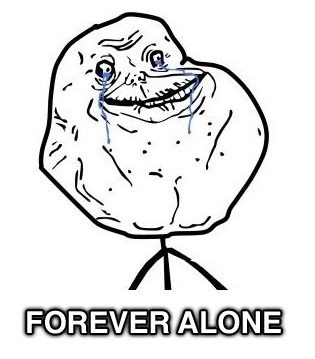 forever-alone-face.jpg