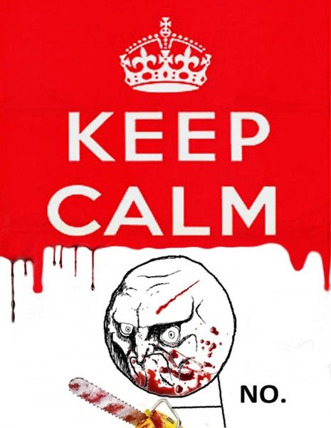 rage-face-keep-calm-no.jpg